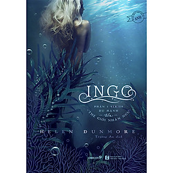 Ingo (Phần 1 Series Du Hành Đến Thế Giới Nhân Ngư)